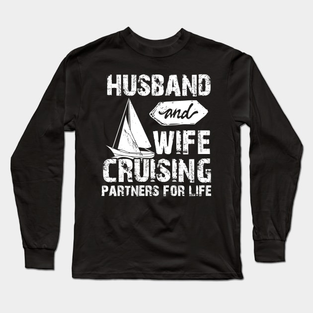 Husband And Wife Cruising Partners For Life Funny Long Sleeve T-Shirt by printalpha-art
